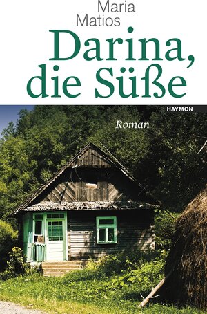 Buchcover Darina, die Süße | Maria Matios | EAN 9783709970065 | ISBN 3-7099-7006-7 | ISBN 978-3-7099-7006-5