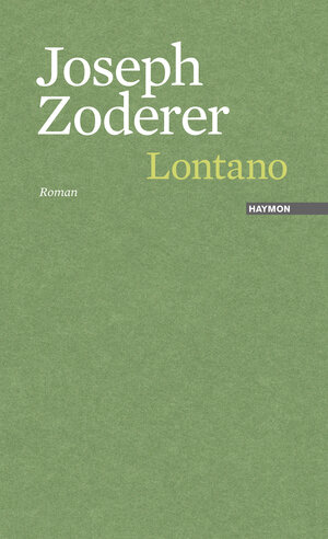 Buchcover Lontano | Joseph Zoderer | EAN 9783709972809 | ISBN 3-7099-7280-9 | ISBN 978-3-7099-7280-9