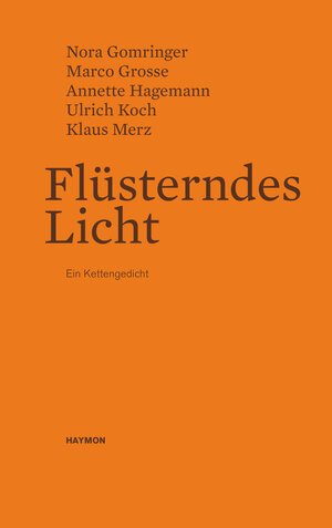 Buchcover Flüsterndes Licht | Nora Gomringer | EAN 9783709972915 | ISBN 3-7099-7291-4 | ISBN 978-3-7099-7291-5