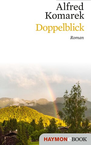 Buchcover Doppelblick | Alfred Komarek | EAN 9783709974292 | ISBN 3-7099-7429-1 | ISBN 978-3-7099-7429-2