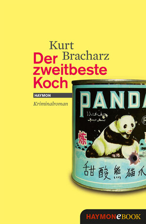Buchcover Der zweitbeste Koch | Kurt Bracharz | EAN 9783709974599 | ISBN 3-7099-7459-3 | ISBN 978-3-7099-7459-9