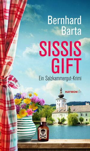 Buchcover Sissis Gift | Bernhard Barta | EAN 9783709978313 | ISBN 3-7099-7831-9 | ISBN 978-3-7099-7831-3