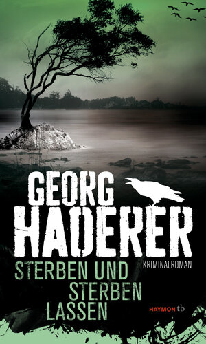 Buchcover Sterben und sterben lassen | Georg Haderer | EAN 9783709978399 | ISBN 3-7099-7839-4 | ISBN 978-3-7099-7839-9