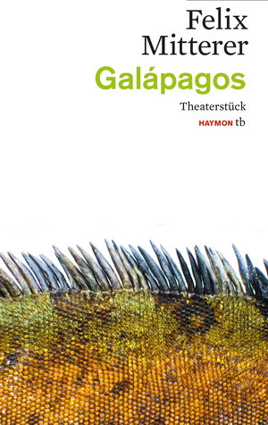 Buchcover Galápagos | Felix Mitterer | EAN 9783709978719 | ISBN 3-7099-7871-8 | ISBN 978-3-7099-7871-9