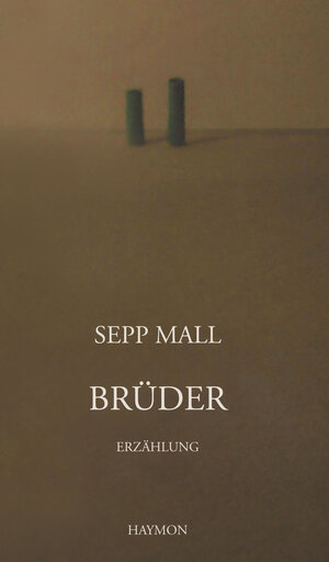 Buchcover Brüder | Sepp Mall | EAN 9783709978788 | ISBN 3-7099-7878-5 | ISBN 978-3-7099-7878-8