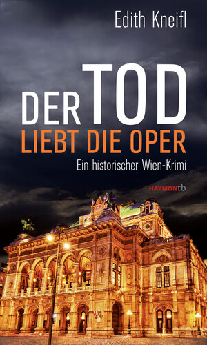 Buchcover Der Tod liebt die Oper | Edith Kneifl | EAN 9783709978795 | ISBN 3-7099-7879-3 | ISBN 978-3-7099-7879-5