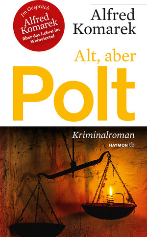 Buchcover Alt, aber Polt | Alfred Komarek | EAN 9783709978801 | ISBN 3-7099-7880-7 | ISBN 978-3-7099-7880-1
