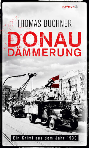 Buchcover Donaudämmerung | Thomas Buchner | EAN 9783709978849 | ISBN 3-7099-7884-X | ISBN 978-3-7099-7884-9