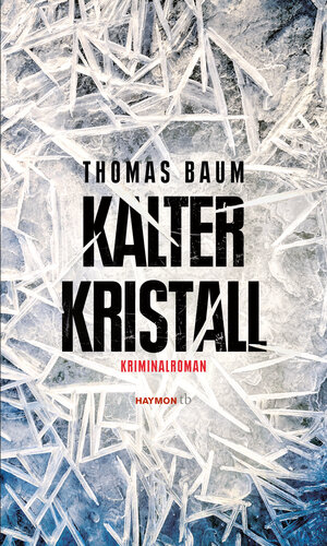 Buchcover Kalter Kristall | Thomas Baum | EAN 9783709979136 | ISBN 3-7099-7913-7 | ISBN 978-3-7099-7913-6
