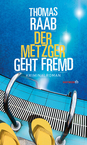 Buchcover Der Metzger geht fremd | Thomas Raab | EAN 9783709979419 | ISBN 3-7099-7941-2 | ISBN 978-3-7099-7941-9