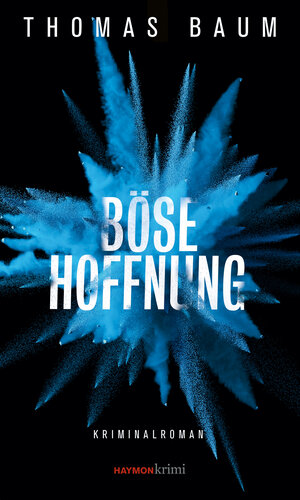 Buchcover Böse Hoffnung | Thomas Baum | EAN 9783709979648 | ISBN 3-7099-7964-1 | ISBN 978-3-7099-7964-8