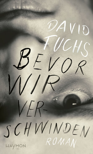 Buchcover Bevor wir verschwinden | David Fuchs | EAN 9783709979785 | ISBN 3-7099-7978-1 | ISBN 978-3-7099-7978-5