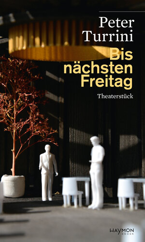Buchcover Bis nächsten Freitag | Peter Turrini | EAN 9783709984130 | ISBN 3-7099-8413-0 | ISBN 978-3-7099-8413-0