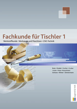 Buchcover Fachkunde für Tischler / Fachkunde für Tischler 1 | Florian Breis | EAN 9783710022753 | ISBN 3-7100-2275-4 | ISBN 978-3-7100-2275-3