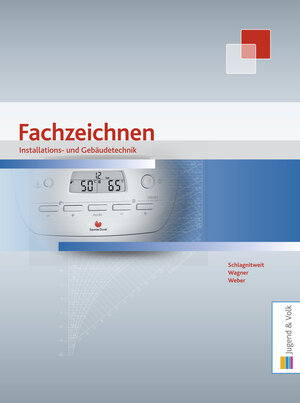 Buchcover Installations- und Gebäudetechnik - Fachzeichnen | Helmut Schlagnitweit | EAN 9783710028120 | ISBN 3-7100-2812-4 | ISBN 978-3-7100-2812-0