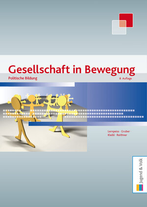 Buchcover Gesellschaft in Bewegung - Politische Bildung / Gesellschaft in Bewegung | Angela Lernpeiss | EAN 9783710034060 | ISBN 3-7100-3406-X | ISBN 978-3-7100-3406-0