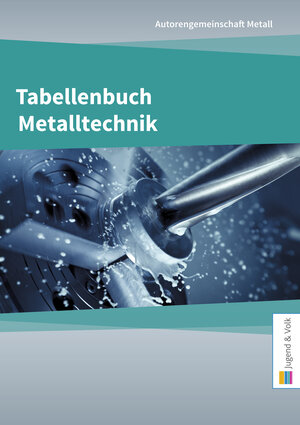 Buchcover Tabellenbuch Metalltechnik | Autorengemeinschaft Metall | EAN 9783710035623 | ISBN 3-7100-3562-7 | ISBN 978-3-7100-3562-3