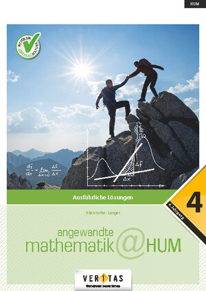 Buchcover Angewandte Mathematik@HUM 4. Ausführliche Lösungen | Christiane Allerstorfer | EAN 9783710107788 | ISBN 3-7101-0778-4 | ISBN 978-3-7101-0778-8