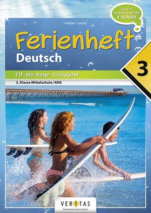 Buchcover Ferienheft Deutsch 3. Klasse MS/AHS | Dominik Latscha | EAN 9783710111167 | ISBN 3-7101-1116-1 | ISBN 978-3-7101-1116-7