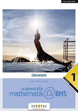 Buchcover Angewandte Mathematik@BHS 1. Übungen | Michael Langer | EAN 9783710140921 | ISBN 3-7101-4092-7 | ISBN 978-3-7101-4092-1