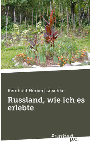 Buchcover Russland, wie ich es erlebte | Reinhold Herbert Litschke | EAN 9783710309366 | ISBN 3-7103-0936-0 | ISBN 978-3-7103-0936-6