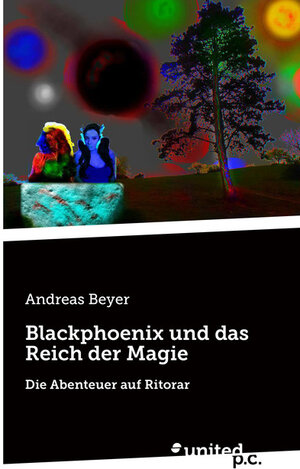 Buchcover Blackphoenix und das Reich der Magie | Andreas Beyer | EAN 9783710310041 | ISBN 3-7103-1004-0 | ISBN 978-3-7103-1004-1