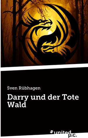 Buchcover Darry und der Tote Wald | Sven Rübhagen | EAN 9783710311338 | ISBN 3-7103-1133-0 | ISBN 978-3-7103-1133-8