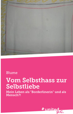 Buchcover Vom Selbsthass zur Selbstliebe | Blume | EAN 9783710324079 | ISBN 3-7103-2407-6 | ISBN 978-3-7103-2407-9