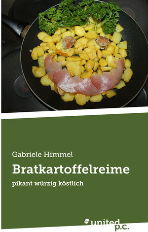 Buchcover Bratkartoffelreime | Gabriele Himmel | EAN 9783710324581 | ISBN 3-7103-2458-0 | ISBN 978-3-7103-2458-1