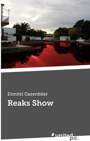 Buchcover Reaks Show | Dimitri Gazenbiler | EAN 9783710326837 | ISBN 3-7103-2683-4 | ISBN 978-3-7103-2683-7