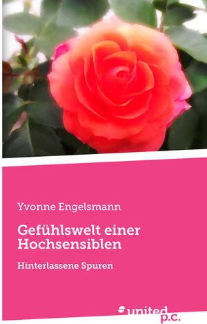 Buchcover Gefühlswelt einer Hochsensiblen | Yvonne Engelsmann | EAN 9783710332425 | ISBN 3-7103-3242-7 | ISBN 978-3-7103-3242-5