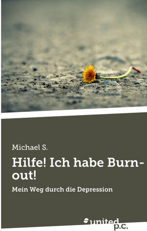 Buchcover Hilfe! Ich habe Burn-out! | Michael S. | EAN 9783710335167 | ISBN 3-7103-3516-7 | ISBN 978-3-7103-3516-7