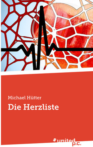 Buchcover Die Herzliste | Michael Hütter | EAN 9783710342622 | ISBN 3-7103-4262-7 | ISBN 978-3-7103-4262-2