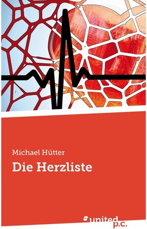 Buchcover Die Herzliste | Michael Hütter | EAN 9783710342639 | ISBN 3-7103-4263-5 | ISBN 978-3-7103-4263-9
