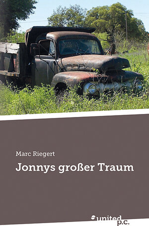 Buchcover Jonnys großer Traum | Marc Riegert | EAN 9783710347436 | ISBN 3-7103-4743-2 | ISBN 978-3-7103-4743-6