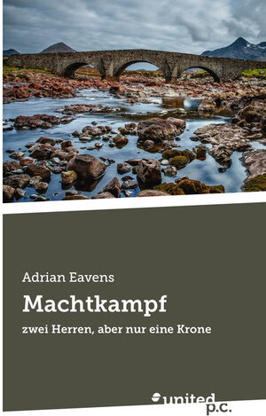 Buchcover Machtkampf | Adrian Eavens | EAN 9783710348471 | ISBN 3-7103-4847-1 | ISBN 978-3-7103-4847-1