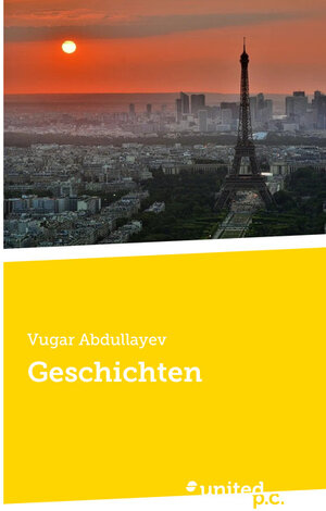 Buchcover Geschichten | Vugar Abdullayev | EAN 9783710349317 | ISBN 3-7103-4931-1 | ISBN 978-3-7103-4931-7