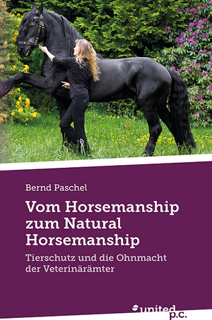 Buchcover Vom Horsemanship zum Natural Horsemanship | Bernd Paschel | EAN 9783710350962 | ISBN 3-7103-5096-4 | ISBN 978-3-7103-5096-2