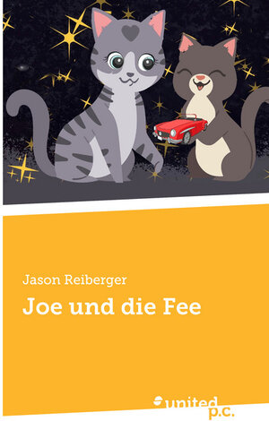 Buchcover Joe und die Fee | Jason Reiberger | EAN 9783710351532 | ISBN 3-7103-5153-7 | ISBN 978-3-7103-5153-2