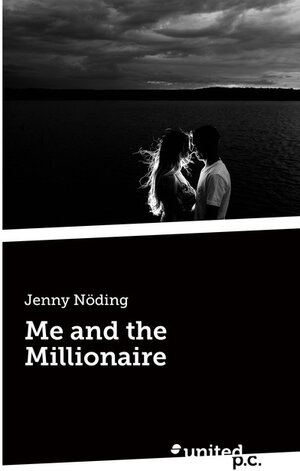 Buchcover Me and the Millionaire | Jenny Nöding | EAN 9783710351549 | ISBN 3-7103-5154-5 | ISBN 978-3-7103-5154-9