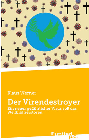 Buchcover Der Virendestroyer | Klaus Werner | EAN 9783710353208 | ISBN 3-7103-5320-3 | ISBN 978-3-7103-5320-8