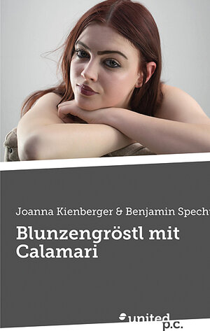 Buchcover Blunzengröstl mit Calamari | Joanna Kienberger & Benjamin Specht | EAN 9783710354953 | ISBN 3-7103-5495-1 | ISBN 978-3-7103-5495-3