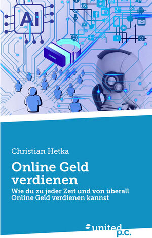 Buchcover Online Geld verdienen | Christian Hetka | EAN 9783710358043 | ISBN 3-7103-5804-3 | ISBN 978-3-7103-5804-3