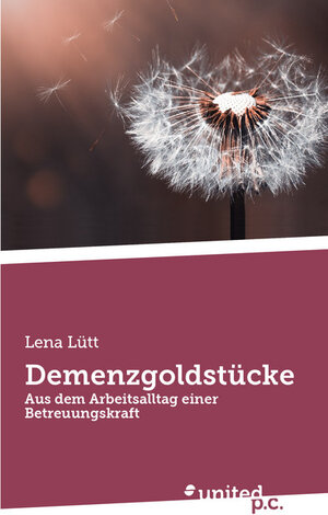 Buchcover Demenzgoldstücke | Lena Lütt | EAN 9783710358548 | ISBN 3-7103-5854-X | ISBN 978-3-7103-5854-8