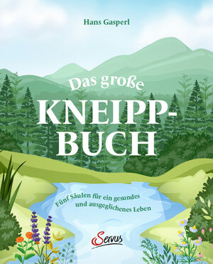 Buchcover Das große Kneipp-Buch | Hans Gasperl | EAN 9783710402760 | ISBN 3-7104-0276-X | ISBN 978-3-7104-0276-0