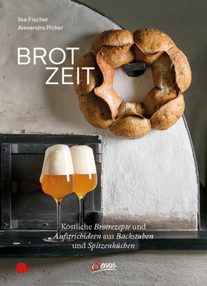 Buchcover Brot-Zeit | Ilse Fischer | EAN 9783710403453 | ISBN 3-7104-0345-6 | ISBN 978-3-7104-0345-3