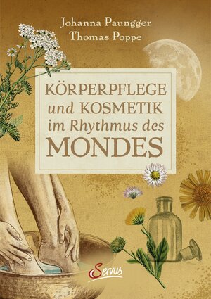 Buchcover Körperpflege und Kosmetik im Rhythmus des Mondes | Johanna Paungger | EAN 9783710403859 | ISBN 3-7104-0385-5 | ISBN 978-3-7104-0385-9