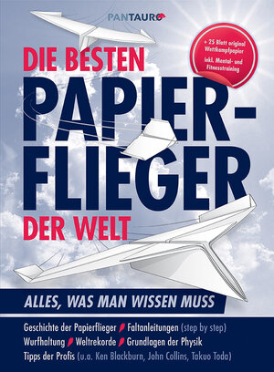 Buchcover Die besten Papierflieger der Welt | Tobias Friedrich | EAN 9783710500053 | ISBN 3-7105-0005-2 | ISBN 978-3-7105-0005-3