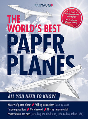 Buchcover The World`s Best Paper Planes | Tobias Friedrich | EAN 9783710500060 | ISBN 3-7105-0006-0 | ISBN 978-3-7105-0006-0