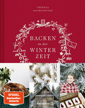 Buchcover Backen in der Winterzeit | Theresa Baumgärtner | EAN 9783710600982 | ISBN 3-7106-0098-7 | ISBN 978-3-7106-0098-2
